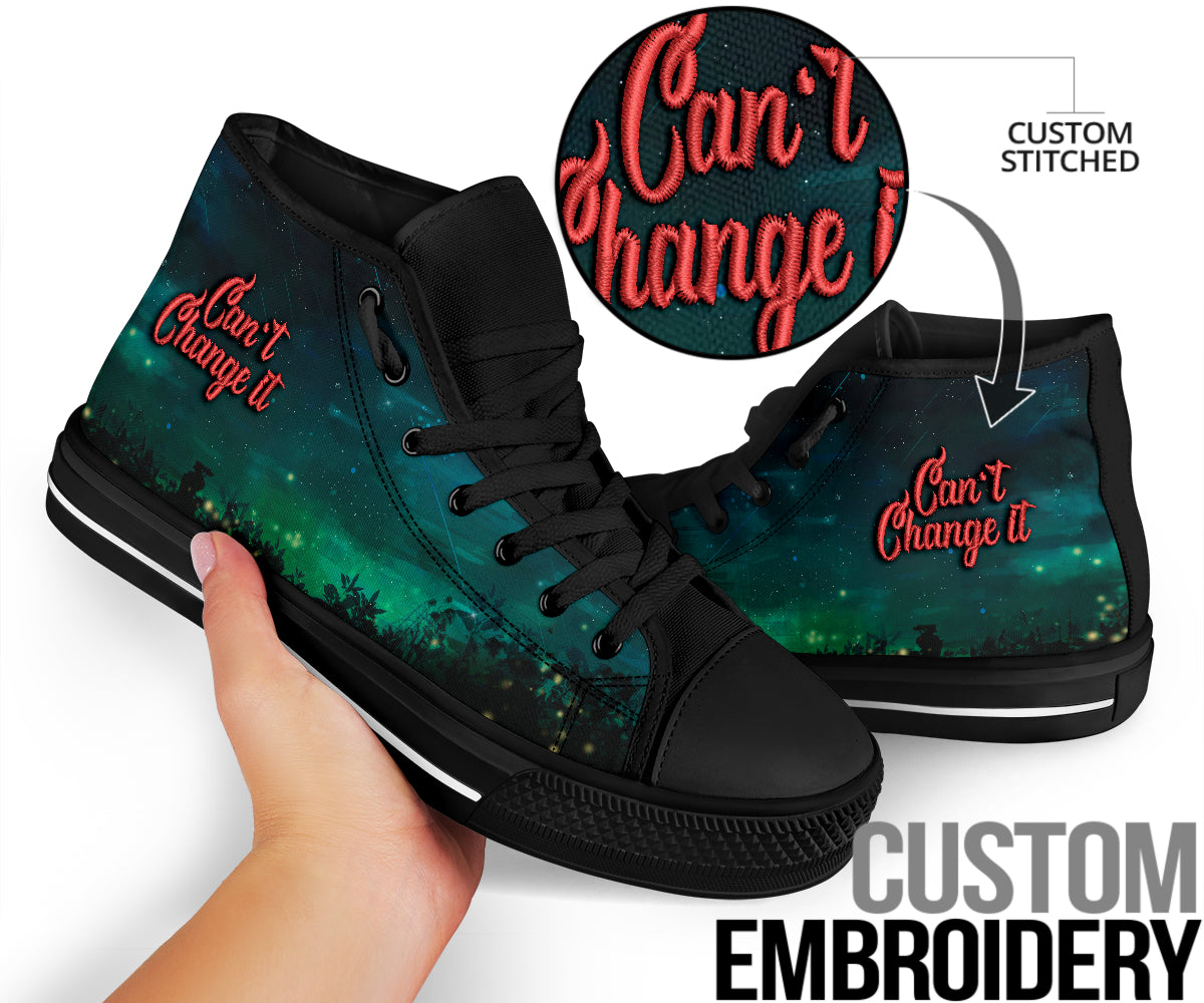 Can`t Change it - High Top Embroidery